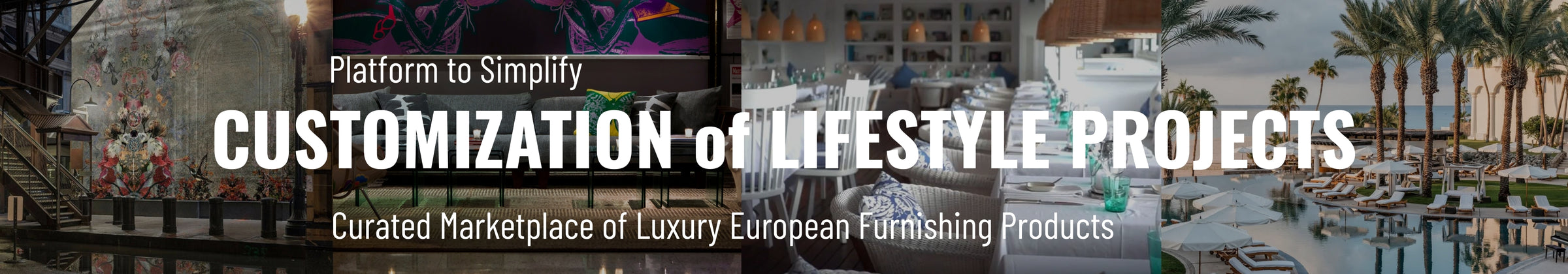 Customization of Luxury Projects